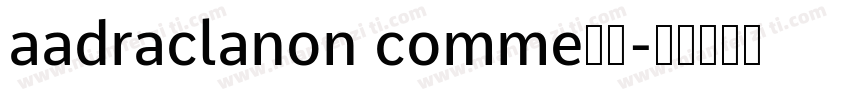 aadraclanon comme字体字体转换